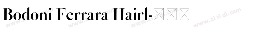 Bodoni Ferrara Hairl字体转换